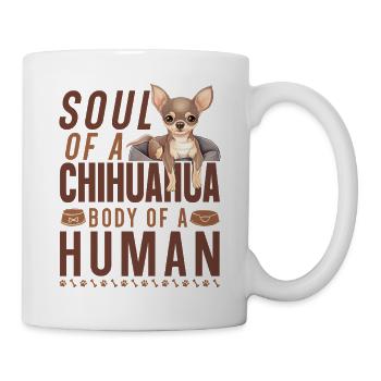 Chihuahua Chihuahueño Soul Of A - Mug - white - Right