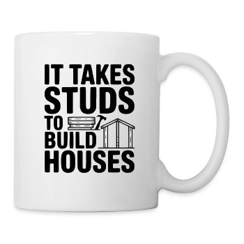 Il faut des montants pour construire des maisons - Mug blanc - blanc - Droite