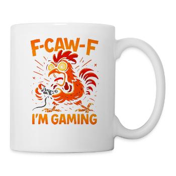 F-Caw-F I'm Gaming Humor Funny - Mug - white - Right