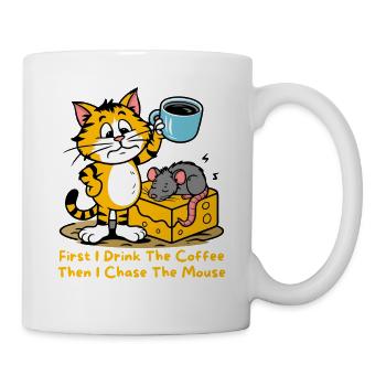First I Drink The Coffee Funny Cat Mouse Coffee - Mug - white - Right