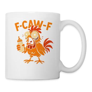 F-CAW-F Eltern Hahn Huhn Humor Geschenkidee - Tasse - Weiß - Rechts