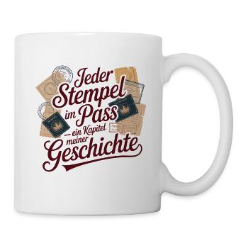  Jeder Stempel Im Pass Ein Kapitel Meiner - Tasse - Weiß - Rechts
