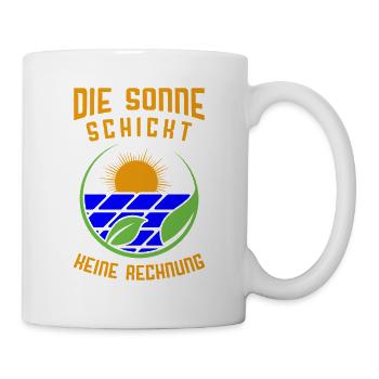 Die Sonne schickt keine Rechnung / Umwelt, Natur - Tasse - Weiß - Rechts