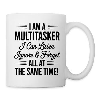 Multitasker Sayings Sarcasm Office Humor Gift - Mug - white - Right