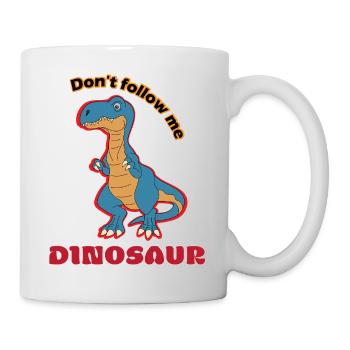 Dino Spruch Nicht Folgen - Tasse - Weiß - Rechts