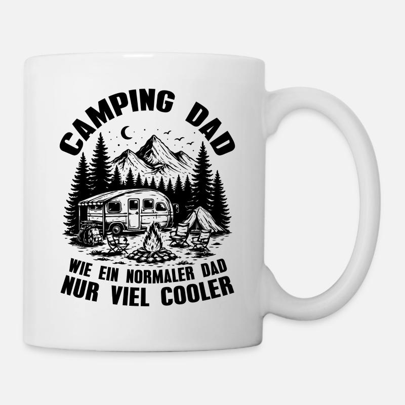 Camping Dad - Wie ein normaler Dad nur viel cooler - Tasse - Weiß