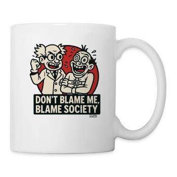Science Duo Blame Society - Mug - white - Right