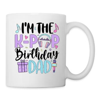 I'm The K Pop Birthday Dad - Mug - white - Right