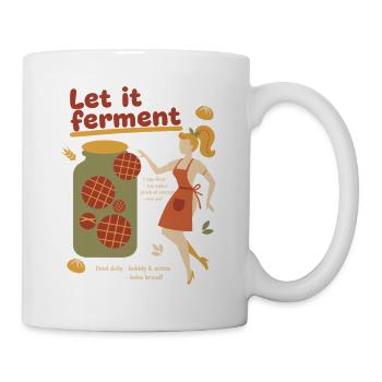 Sourdough Bread Baking Baker Let It Ferment - Mug - white - Right
