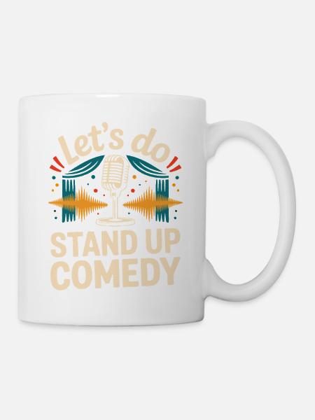 Lasst uns Stand-up Comedy - Tasse - Weiß