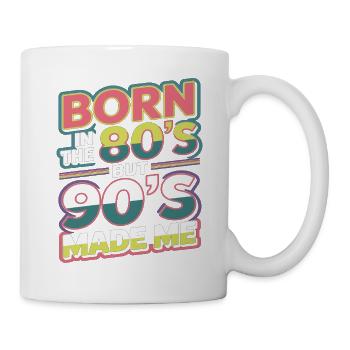Born in the 80s But 90s Made Me Retro - Tasse - Weiß - Rechts