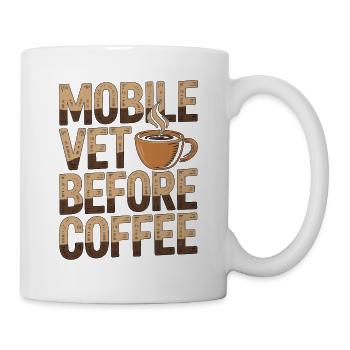 Mobile Vet Before Coffee On Site Vet Coffee Lover - Mug - white - Right