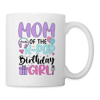Mom Of The K Pop Birthday Girl - Mug - white - Right