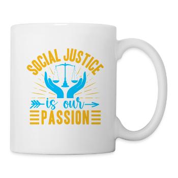 Social Worker Quote Justice Is Our Passion Social - Mug - white - Right