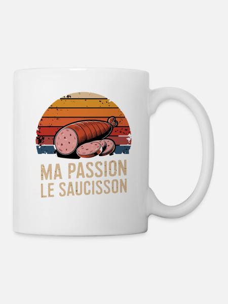  Ma Passion Le Saucisson Französische Wurstliebe - Tasse - Weiß