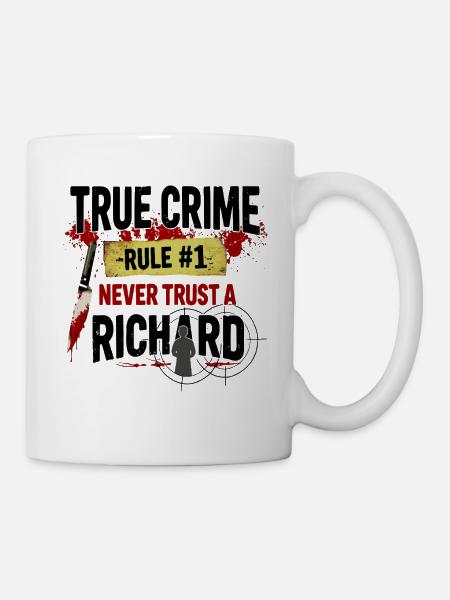 True Crime Richard - Tasse - Weiß