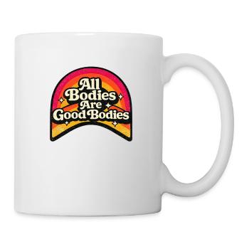All Bodies Are Good Bodies Retro Rainbow - Tasse - Weiß - Rechts