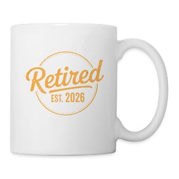 Ruhestand 2026 Nicht mehr mein Problem Ruhestand - Tasse - Weiß - Rechts