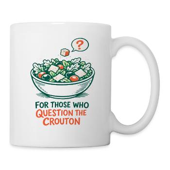 Crouton Doubt | Salad Humor Keto - Mug - white - Right
