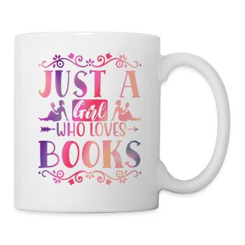 Only a girl loves books - Mug - white - Right