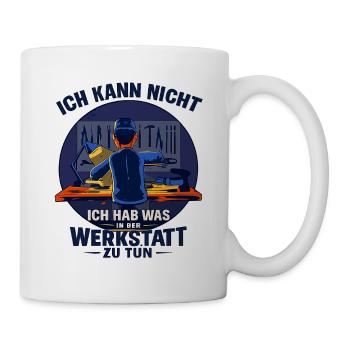 Ich kann nicht Werkstatt Spruch für Schrauber - Tasse - Weiß - Rechts