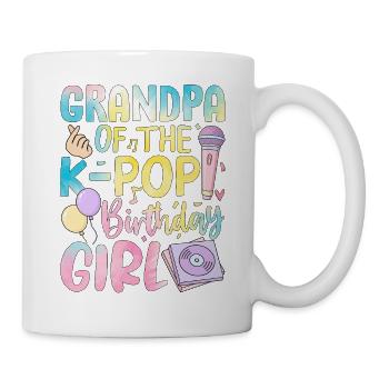 Grandpa Of The K Pop Birthday Girl - Mug - white - Right
