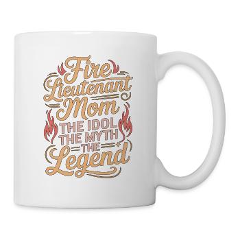 Fire Lieutenant Mom The Idol The Fire Department - Mug - white - Right