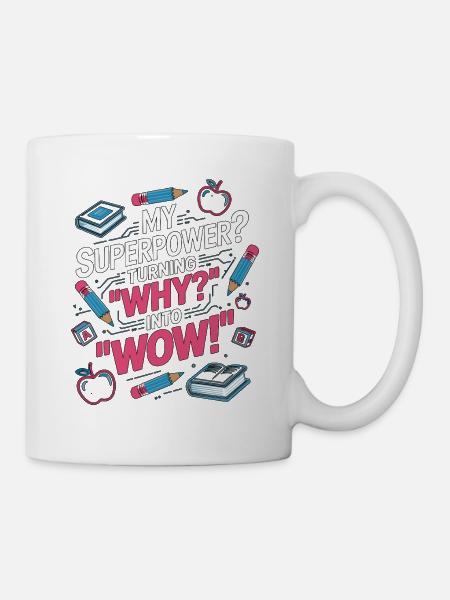 Elementary Teacher My Superpower Teaching Career - Tasse - Weiß