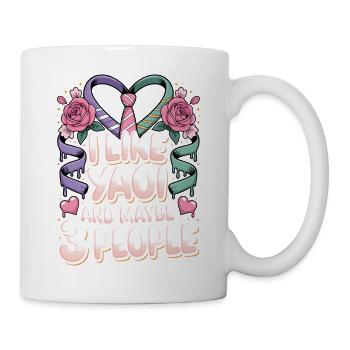Ich mag Yaoi und vielleicht 3 Personen. - Tasse - Weiß - Rechts