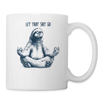 Let that shit go Sloth - Faultier - Mug - white - Right