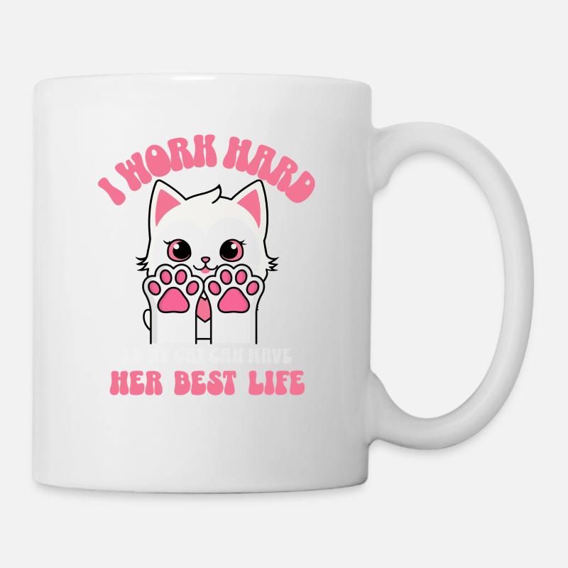 I Work Hard so My cat can Have a Better Life - Mug - white