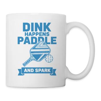 Pickleball-Dink passiert Paddel und Spark Lustig - Tasse - Weiß - Rechts