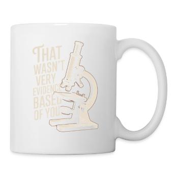 That Wasn't Evidence-Based Medicine Lab Nerd Doctor - Mug - white - Right