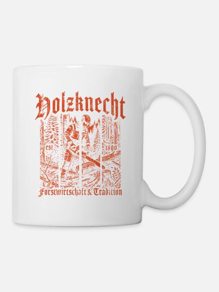 Holzknecht Forstwirtschaft Wald Motorsäge - Tasse - Weiß
