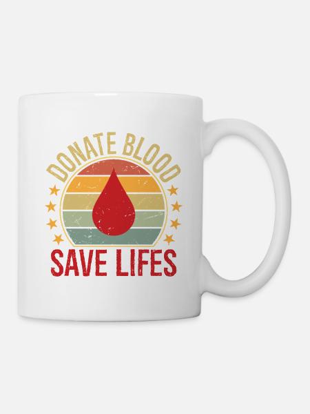 Spenden von Blut Safe Lives – Bewusstsein für Blutspenden - Tasse - Weiß
