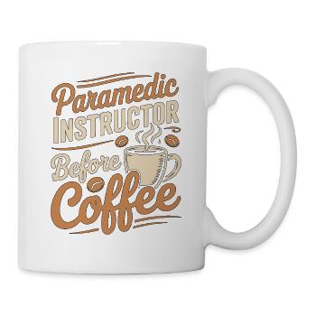 Paramedic Instructor Before EMS Coffee Lover - Tasse - Weiß - Rechts