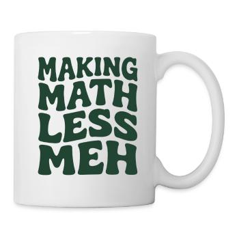 Math makes it better | Math Teacher Humor - Mug - white - Right
