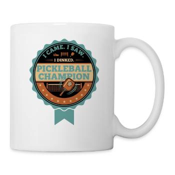 Pickleball, ich bin gekommen, ich habe gesehen, ich habe den Champion-Spieler gedrängt. - Tasse - Weiß - Rechts