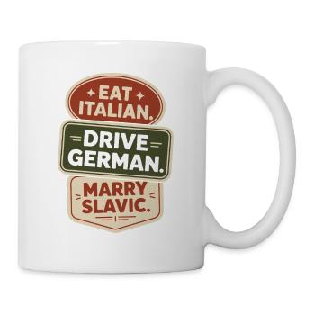 Eat Italian Drive German Marry Slavic Balkan Auto - Mug - white - Right