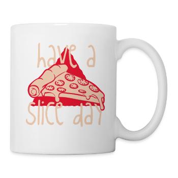 Hab einen Slice Day - Tasse - Weiß - Rechts