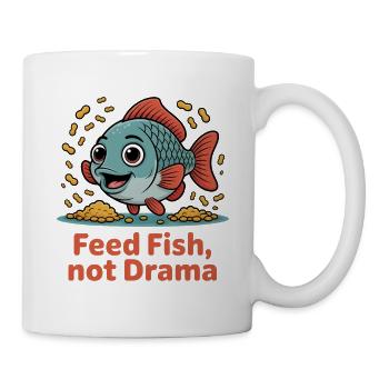 Feed Fish Not Drama Aquarium Lovers Gift  - Mug - white - Right