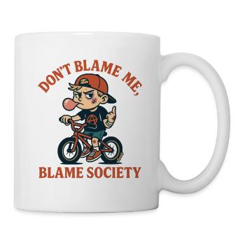 Ne blâme pas la société - Mug blanc - blanc - Droite