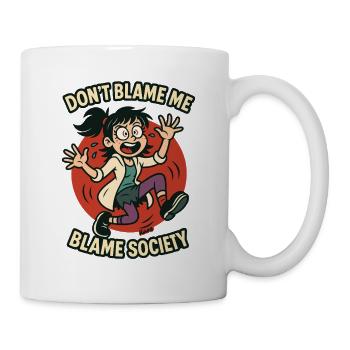 Ne me blâme pas, blâme la société - Mug blanc - blanc - Droite