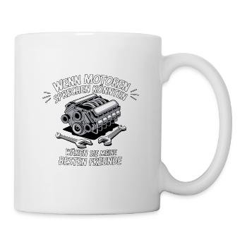 Wenn Motoren sprechen könnten - Tasse - Weiß - Rechts