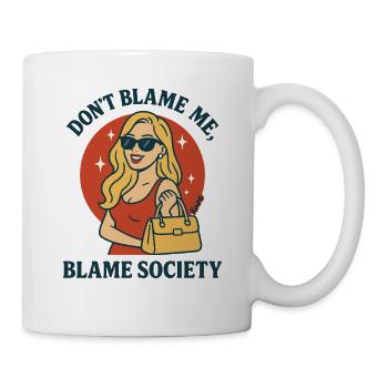 Ne blâme pas la société - Mug blanc - blanc - Droite
