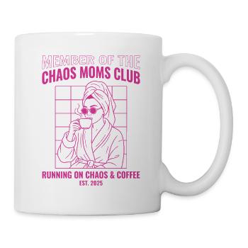 Chaos Moms Club Coffee Shirt Funny Mom 2025 - Tasse - Weiß - Rechts