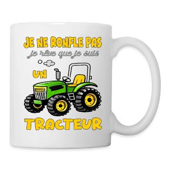 Je ne ronfle pas je rêve que je suis un tracteur - Mug blanc - blanc - Droite