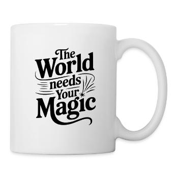 The World Needs Your Magic - Mug - white - Right