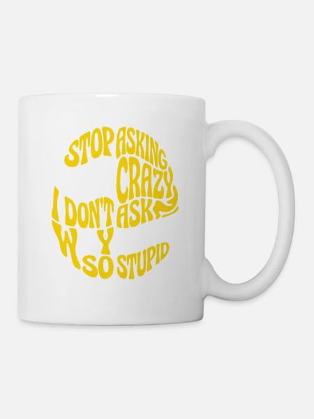 Verrückter Kreis Spruch - Tasse - Weiß
