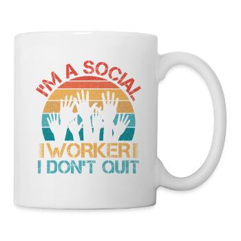 Social Worker Quote I Don ́t Quit Social Work - Mug - white - Right